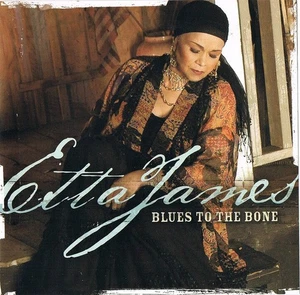 Etta James – Blues To The Bone - Preowned CD - Picture 1 of 7