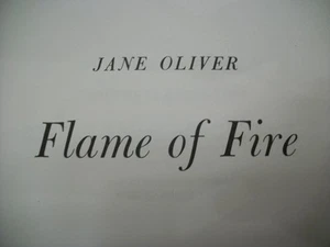 Flame of Fire (Jane Oliver, 1961 Hardcover) First American Edition (No DJ) - Picture 1 of 10