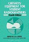 Chesneys' Equipment for Student Radiographer's By P. H. Carter, A. M. Paterson,