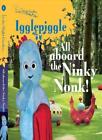 In the Night Garden: All Aboard the Ninky Nonk: Igglepiggle: Story 1,BBC