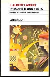 Pregare è una festa.  L. Albert Lassus.  Gribaudi 1984.  1° edizione - Picture 1 of 1