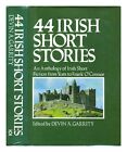 GARRITY, DEVIN A. 44 Irish Short Stories: An Anthology of Irish Short fiction fr