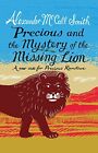 Precious and the Mystery of the Missing Lion-A New Case for Precious Ramotswe