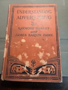 Understanding Advertising by Raymond Hawley and James Barton Zabin - Foto 1 di 15