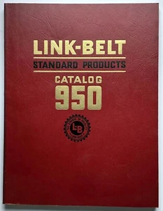 Vintage ~ Link-Belt Standard Products Catalog 950 ~ Boston Mass Copyright 1955 - Foto 1 di 3