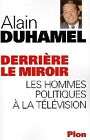 2744190 - Derrière le miroir - Alain Duhamel