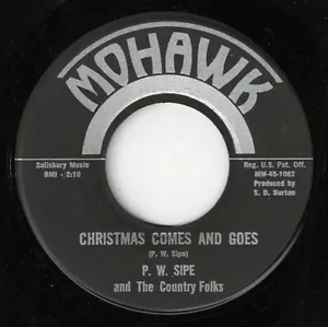 P.W. SIPE Christmas Comes And Goes Mohawk 1082 CHRISTMAS 19?? 45RPM - Picture 1 of 2