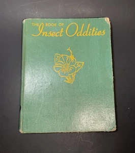 The Book of Insect Oddities Hardcover 1938 Illustrated Natural History HTF - Picture 1 of 21