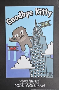 Todd Goldman Goodbye Kitty Funny Comic Cartoon cat art 2005 Lithograph Poster - Picture 1 of 7
