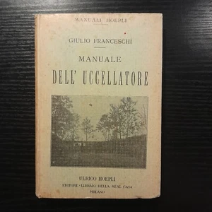 Giulio Franceschi, Vogelhandbuch, Ulrico Hoepli Verlag 1923 - Bild 1 von 6