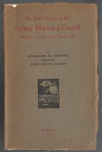 Early History Sydney Municipal Council Charles Bertie SIGNED Vintage Book 1911 - Picture 1 of 4