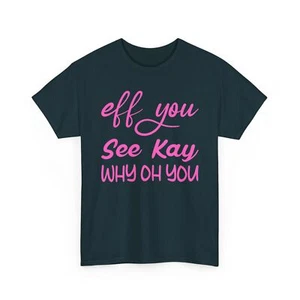 Funny Women's Heavy Cotton Tee, Unisex T-shirt, Humorous Graphic Shirt, Joke - Picture 1 of 17