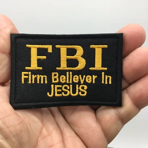 Funny FBI Firm Believer In Jesus Christian Hook and Loop Morale Patch FREE USA S - Picture 1 of 1