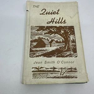 The Quiet Hills Jean Smith O’Connor 1963 Torrance & Co Appalachian Poetry Signed - Picture 1 of 21