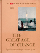 "The Great Age Of Change",Time Life Book Vol 12, Hardback, Pub 1964