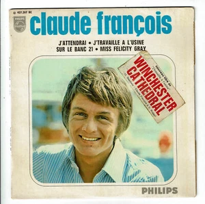 Claude François Vinilo 45 RPM EP J'Attendrai - Winchester Cathedral -philips - Imagen 1 de 3