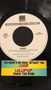Cher / Lollipop (2) – The Music's No Good Without You / When The Rain 45” JB - Foto 1 di 2