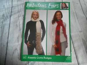 Fabulous Furs Jeanette Crews Designs Twelve Furry Scarves Knitting Patterns - Picture 1 of 2
