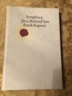 Anish Kapoor: Symphony for a Beloved Sun by Anish Kapoor (SIGNED, Hardcover)