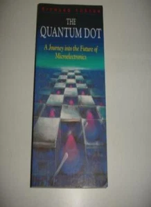 The quantum dot: a journey into the future of microelectronics B - Bild 1 von 1