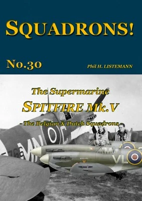 SQUADRONS! No. 30 - The Spitfire V - The Belgian & Dutch Sqns - OFFER ✨ - Image 1 of 2