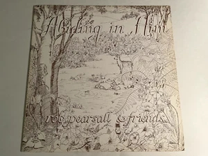 Rob Pearsall & Friends~Abiding In Him~With Printed Inner Sleeve~Christian Psych - Picture 1 of 3