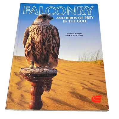 Falconry and Birds of Prey in the Gulf By David Remple, Christian Gross EUC Foto 1 de 4