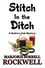 Stitch In The Ditch: Volume 12 (Quilters Club Mysteries).By Rockwell New<|