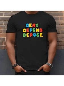 Deny Defend Depose Funny Adult Humor Novelty T-Shirt - Picture 1 of 6