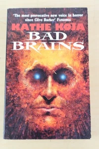 Kathe Koja - Bad Brains 1995 UK Millennium Edition Taschenbuch SELTEN SEHR GUTER ZUSTAND - Bild 1 von 6