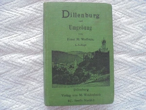 FÜHRER DURCH DIE UMGEBUNG VON DILLENBURG UND DURCH DAS DILL-, LAHN- UND SIEGGEBI - Bild 1 von 20
