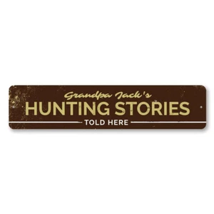 Hunting Stories Told Here Sign, Personalized Hunter Name Metal Decor Sign - Picture 1 of 4