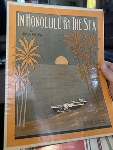 1915 11x14 Hawaii Sheet Music IN HONOLULU BY THE SEA by Jack Frost - Picture 1 of 1