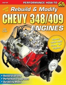 How to Rebuild & Modify Chevrolet 348 / 409 Engines Book~mild to wild~Impala~NEW - Bild 1 von 1