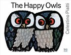 Happy Owls, School And Library By Piatti, Celestino, Like New Used, Free Ship...