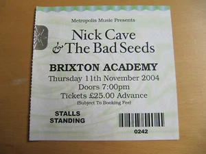 NICK CAVE & THE BAD SEEDS - BRIXTON ACADEMY TICKET STUB - 11 NOV 2004 - Imagen 1 de 1