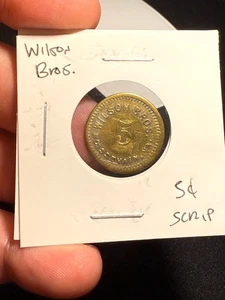 Wilson Bros. 5 Cent Lumber Scrip - Picture 1 of 2