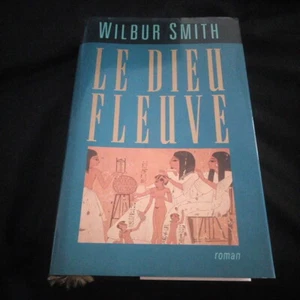Wilbur Smith : der Gott Fluß Roman Ausgabe Frankreich Hobby 1993 - Picture 1 of 12