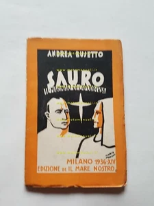 Sauro, il marinaio di capodistria - Andrea Busetto 1936 - Picture 1 of 4