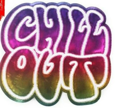 CHILL OUT FOIL 3.3" X 3" Iron on Patch - Image 1 of 2