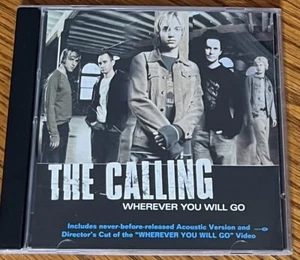 THE CALLING "WHEREVER YOU WILL GO" RARE ORIGINAL 2002 USA 5TRK CD SINGLE - Imagen 1 de 1