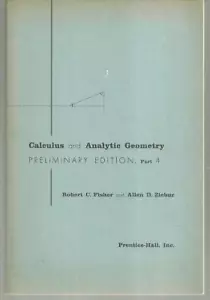 Calculus and Analytic Geometry Preliminary Edition Part 4 by Robert Fisher 1960 - Picture 1 of 1