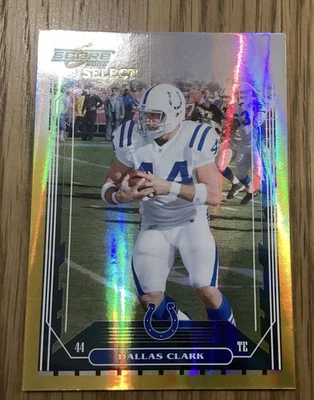 2006 Score Select Gold Dallas Clark #116 #36/50 Go Colts - Image 1 of 2