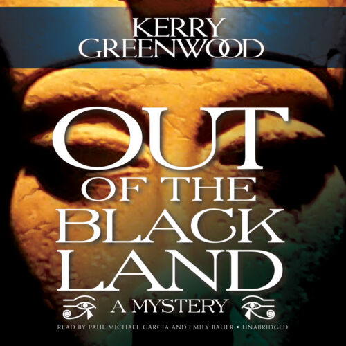 Out of the Black Land by Kerry Greenwood 2013 Unabridged CD 9781470836894