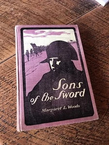 RARE Sons Of The Sword 1901 Woods Romance Peninsular War 1807-1814 Napoleon 1st - Picture 1 of 9