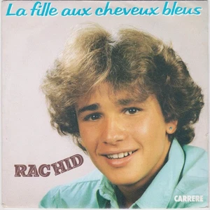 RACHID LA FILLE AUX CHEVEUX BLEUS / (DUB VERSION) FRENCH 45 SINGLE - Picture 1 of 1