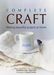Complete Craft By Katherine Sorrell, Howard Sooley - Picture 1 of 1