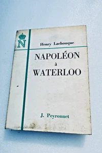 napoléon LACHOUQUE Napoléon à WATERLOO Henry LACHOUQUE - Foto 1 di 6