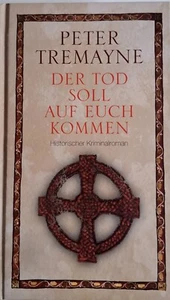 Der Tod soll auf euch kommen von Peter Tremayne A5 - Bild 1 von 2