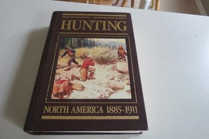 Hunting. North America 1885-1911. Frank Oppel & Tony Meisel. 1987 HC illustrated - Bild 1 von 16